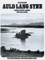 Auld lang syne (Schottische Lieder und Balladen) - hacer clic aquí Auld lang syne (Schottische Lieder und Balladen) - hacer clic aquí