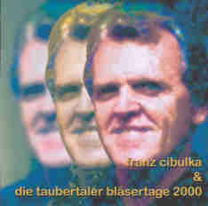 Taubert�ler Bl�sertage 2000: Franz Cibluka - hacer clic aqu�