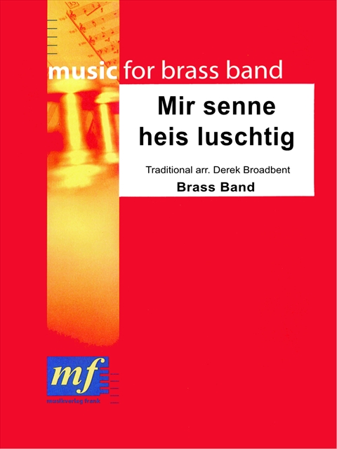 Mir senne heis luschtig - hacer clic aqu�