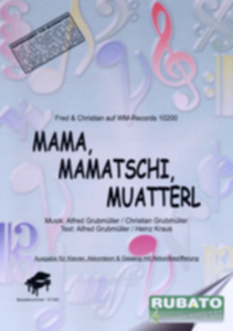 Mama, Mamatschi, Muatterl - hacer clic aqu�