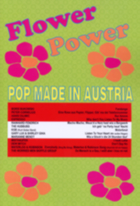 Flower Power - Pop Made In Austria - hacer clic aquí Flower Power - Pop Made In Austria - hacer clic aquí