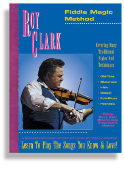 Roy Clark's Fiddle Magic Method - hacer clic aquí Roy Clark's Fiddle Magic Method - hacer clic aquí