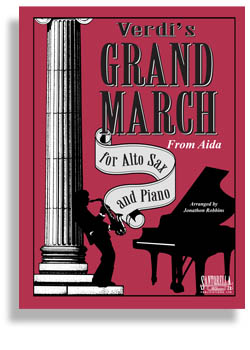 Grand March from Aida / Alto Sax & Piano - hacer clic aquí Grand March from Aida / Alto Sax & Piano - hacer clic aquí