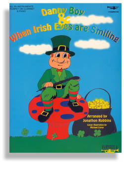 Danny Boy and When Irish Eyes Are Smiling / Bb Edition - hacer clic aquí Danny Boy and When Irish Eyes Are Smiling / Bb Edition - hacer clic aquí