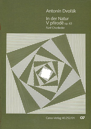 Dvor�k: In der Natur. F�nf Chorlieder op. 63 - hacer clic aqu�