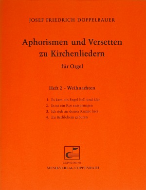 Doppelbauer, Aphorismen und Versetten zu Kirchenliedern Heft II: Weihnachten - hacer clic aquí Doppelbauer, Aphorismen und Versetten zu Kirchenliedern Heft II: Weihnachten - hacer clic aquí