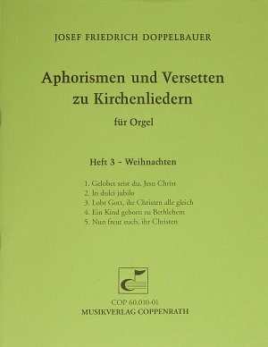 Doppelbauer, Aphorismen und Versetten zu Kirchenliedern Heft III: Weihnachten - hacer clic aquí Doppelbauer, Aphorismen und Versetten zu Kirchenliedern Heft III: Weihnachten - hacer clic aquí