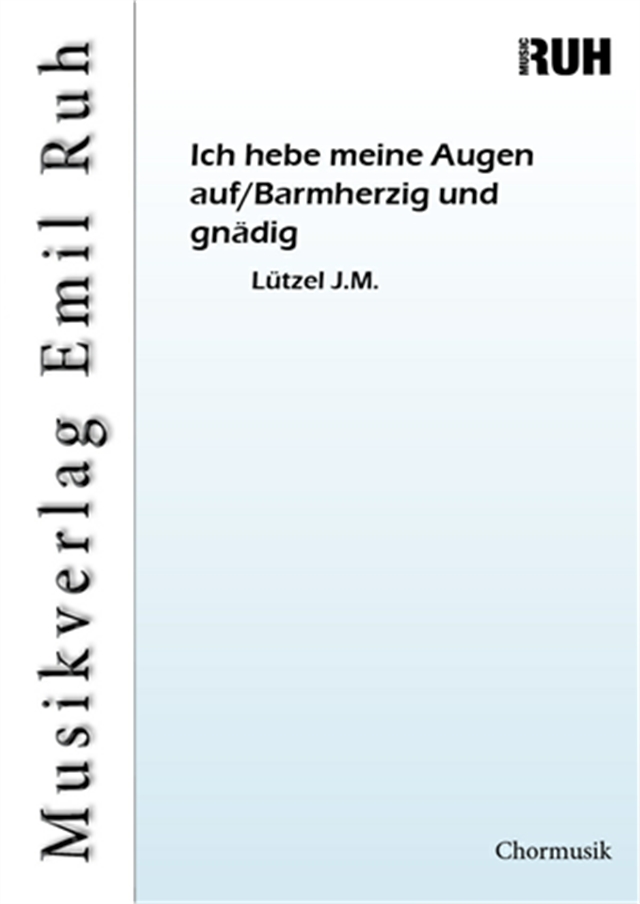 Ich hebe meine Augen auf/Barmherzig und gn�dig - hacer clic aqu�