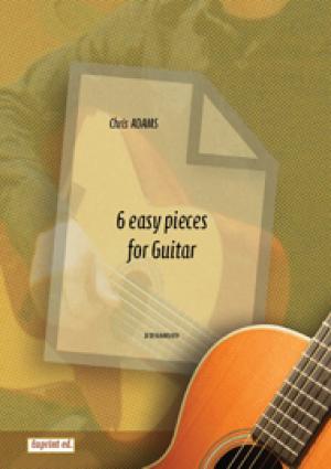 6 Easy Pieces for Guitar - hacer clic aquí 6 Easy Pieces for Guitar - hacer clic aquí