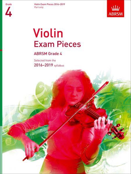 Violin Exam Pieces 2016-2019, ABRSM Grade 4: Selected from the 2016-2019 syllabus - hacer clic aqu�
