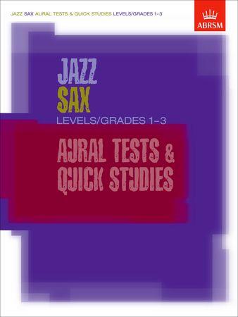 Jazz Sax Aural Tests and Quick Studies: Levels/Grades 1-3 - hacer clic aqu�