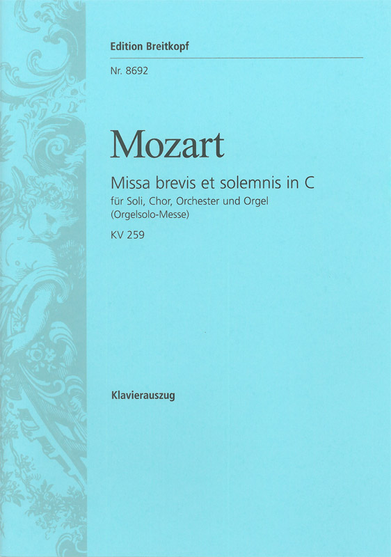Missa brevis et solemnis in C 'Orgelsolo-Messe' - hacer clic aquí Missa brevis et solemnis in C 'Orgelsolo-Messe' - hacer clic aquí
