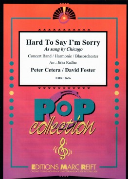 Hard To Say I'm Sorry - hacer clic aqu�