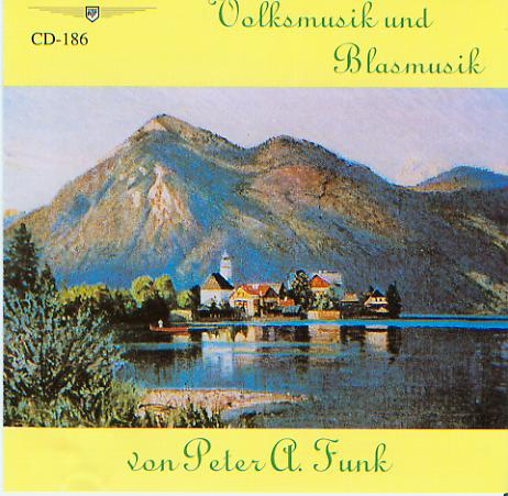 Volksmusik und Blasmusik von Peter A. Funk - hacer clic aqu