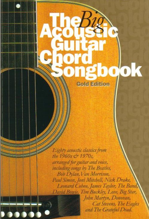 Big Acoustic Guitar Chord Songbook Gold Edition - hacer clic aqu�
