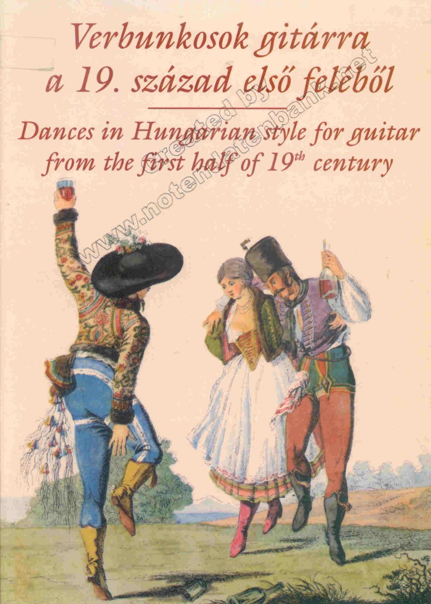 Verbunkosok git�rra a 19. sz�zad els� fel�b�l / Dances in Hungarian style from the first half of 19th century - hacer clic aqu�