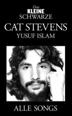 Kleine Schwarze, Das - Cat Stevens/Yusuf Islam - Alle Songs - hacer clic aqu�
