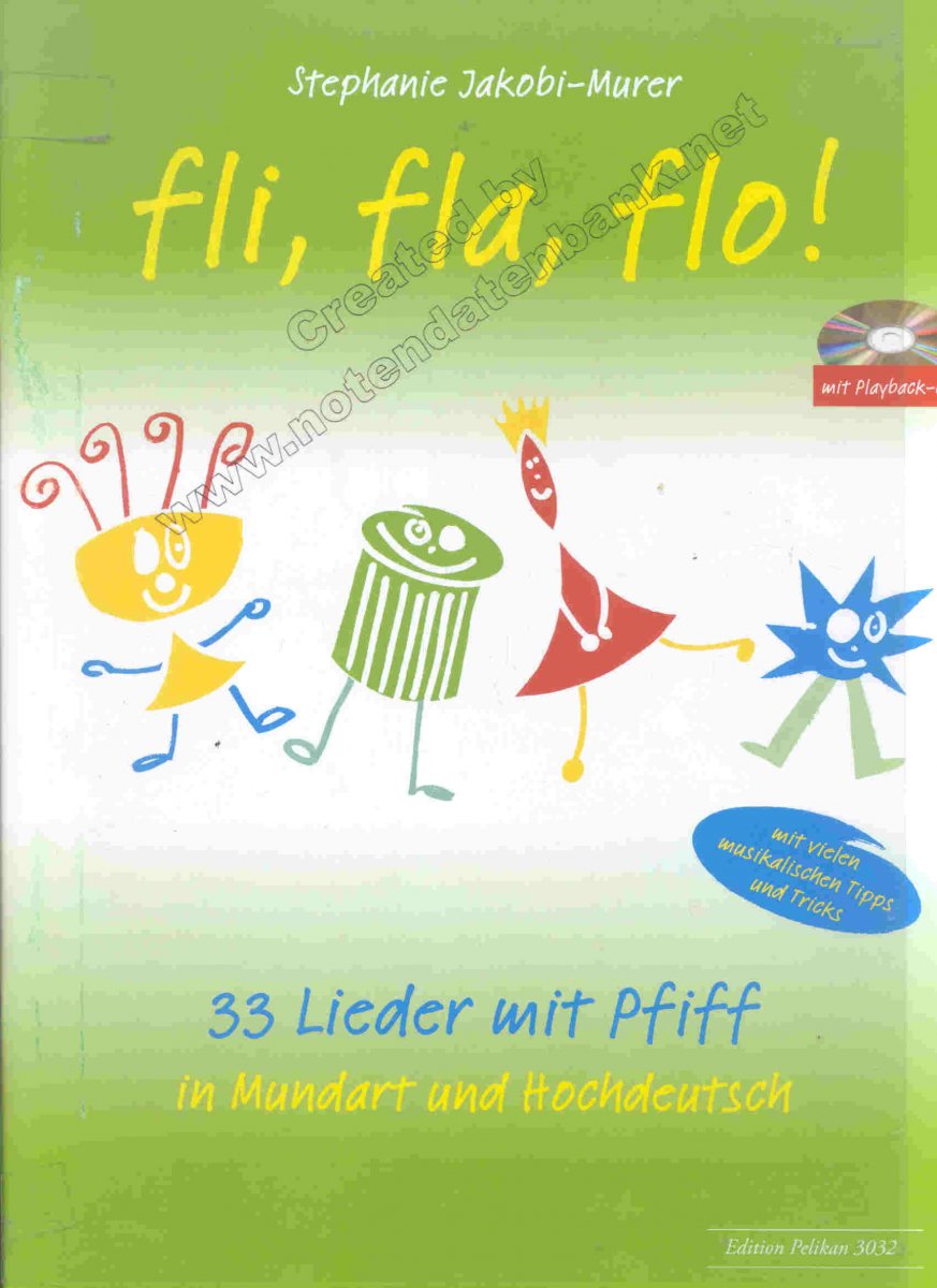 Fli, fla, flo - 33 Lieder mit Pfiff - hacer clic aqu�