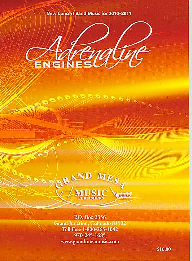 Grand Mesa 2010-2011 New Concert Band Music 'Adrenaline Engines' - hacer clic aqu�