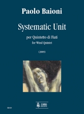 Systematic Unit for Wind Quintet (2009) - hacer clic aquí Systematic Unit for Wind Quintet (2009) - hacer clic aquí