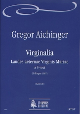 Virginalia. Laudes aeternae Virginis Mariae for 5 Voices - hacer clic aquí Virginalia. Laudes aeternae Virginis Mariae for 5 Voices - hacer clic aquí