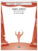 Aspire, Achieve (Fanfare and Processional) - hacer clic aqu�