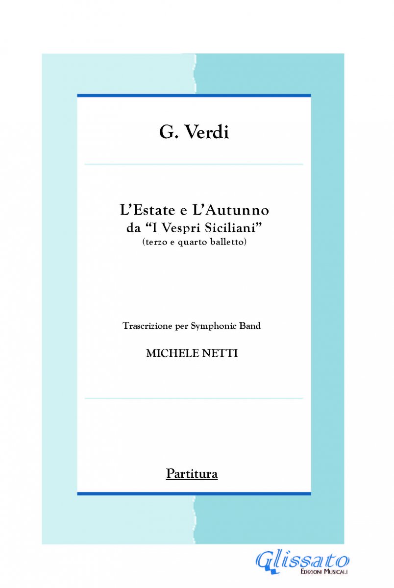 L'Estate e L' Autunno (I vespri siciliani) - hacer clic aquí L'Estate e L' Autunno (I vespri siciliani) - hacer clic aquí