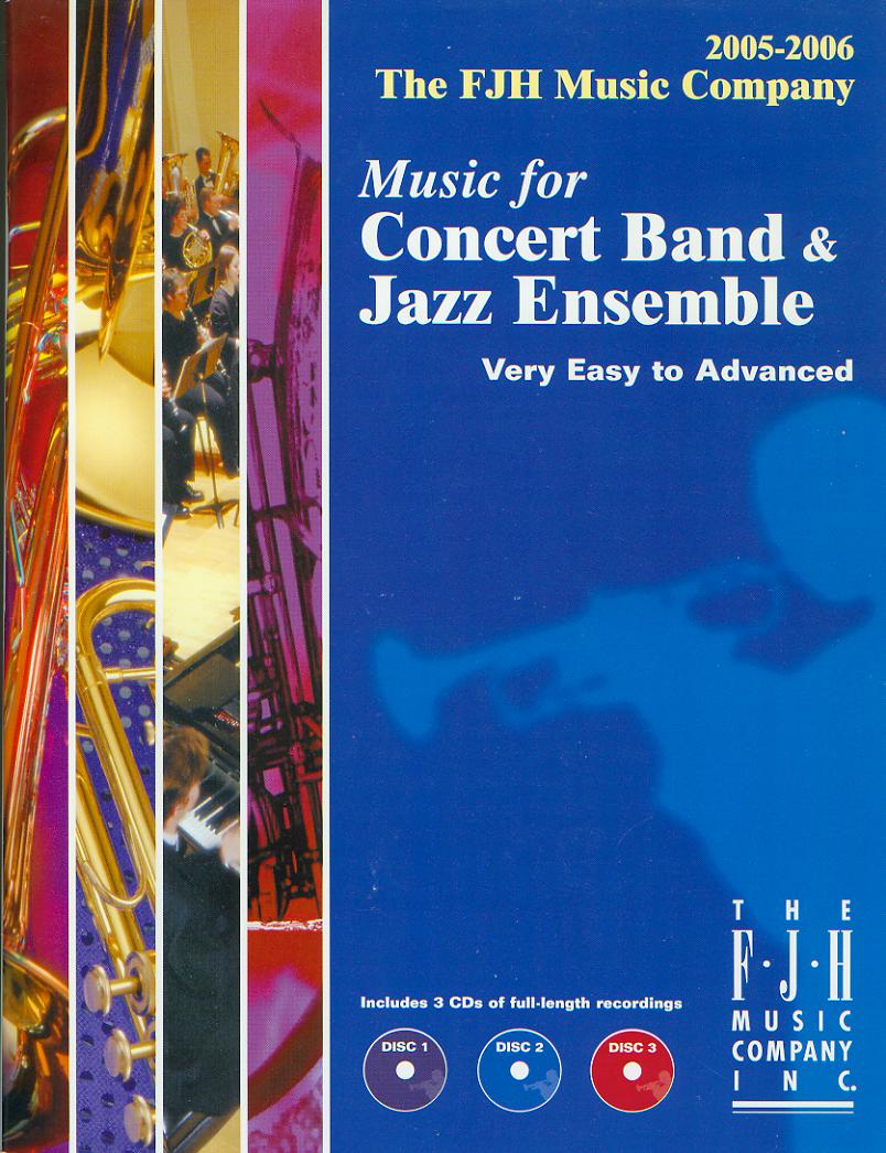 FJH 2005-2006 Music for Concert Band and Jazz Ensemble - hacer clic aqu�