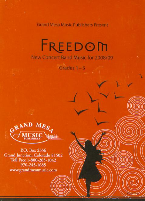 Grand Mesa 2008/09: 'Freedom' New Concert Band Music - hacer clic aqu�
