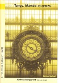 Tango, Mambo et cetera - hacer clic aquí Tango, Mambo et cetera - hacer clic aquí