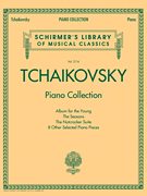Tchaikovsky Piano Collection - hacer clic aquí Tchaikovsky Piano Collection - hacer clic aquí