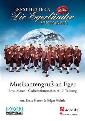 Musikantengruss an Eger (Ernst Mosch-Ged�chtnismarsch) - hacer clic aqu�