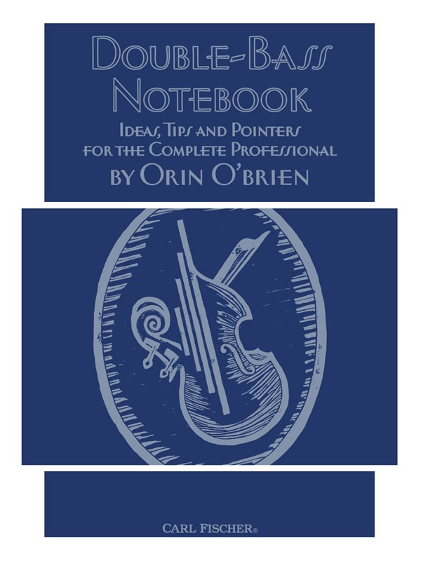 Double-Bass Notebook (Ideas, Tips and Pointers for the Complete Professional) - hacer clic aqu�