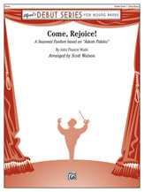 Come, Rejoice ! (A Seasonal Fanfare Based on "Adeste Fideles") - hacer clic aqu�
