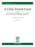 Celtic French Carol, A: He Is Born - hacer clic aqu�