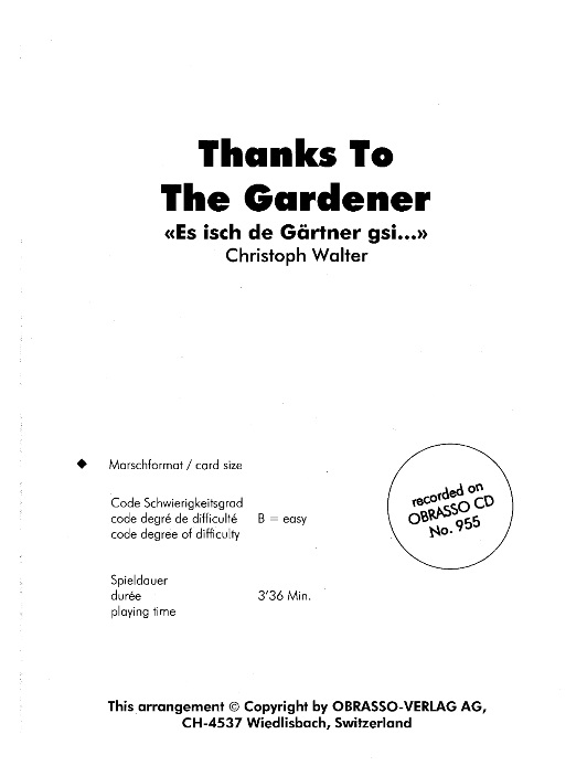 Thanks To The Gardener (Es isch de Grtner gsi) - hacer clic aqu