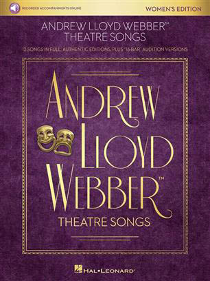 Andrew Lloyd Webber Theatre Songs - Womens Edition - hacer clic aquí Andrew Lloyd Webber Theatre Songs - Womens Edition - hacer clic aquí