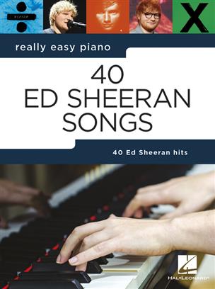 40 Ed Sheeran Songs (Really Easy Piano) - hacer clic aqu�