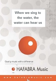 When we sing to the water, the water can hear us - hacer clic aquí When we sing to the water, the water can hear us - hacer clic aquí