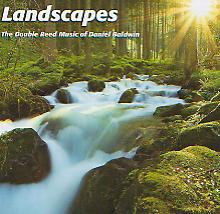 Landscapes: The Double Reed Music of Daniel Baldwin - hacer clic aqu