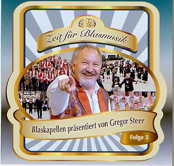 Zeit fr Blasmusik: Blaskapellen prsentiert von Gregor Steer #2 - hacer clic aqu