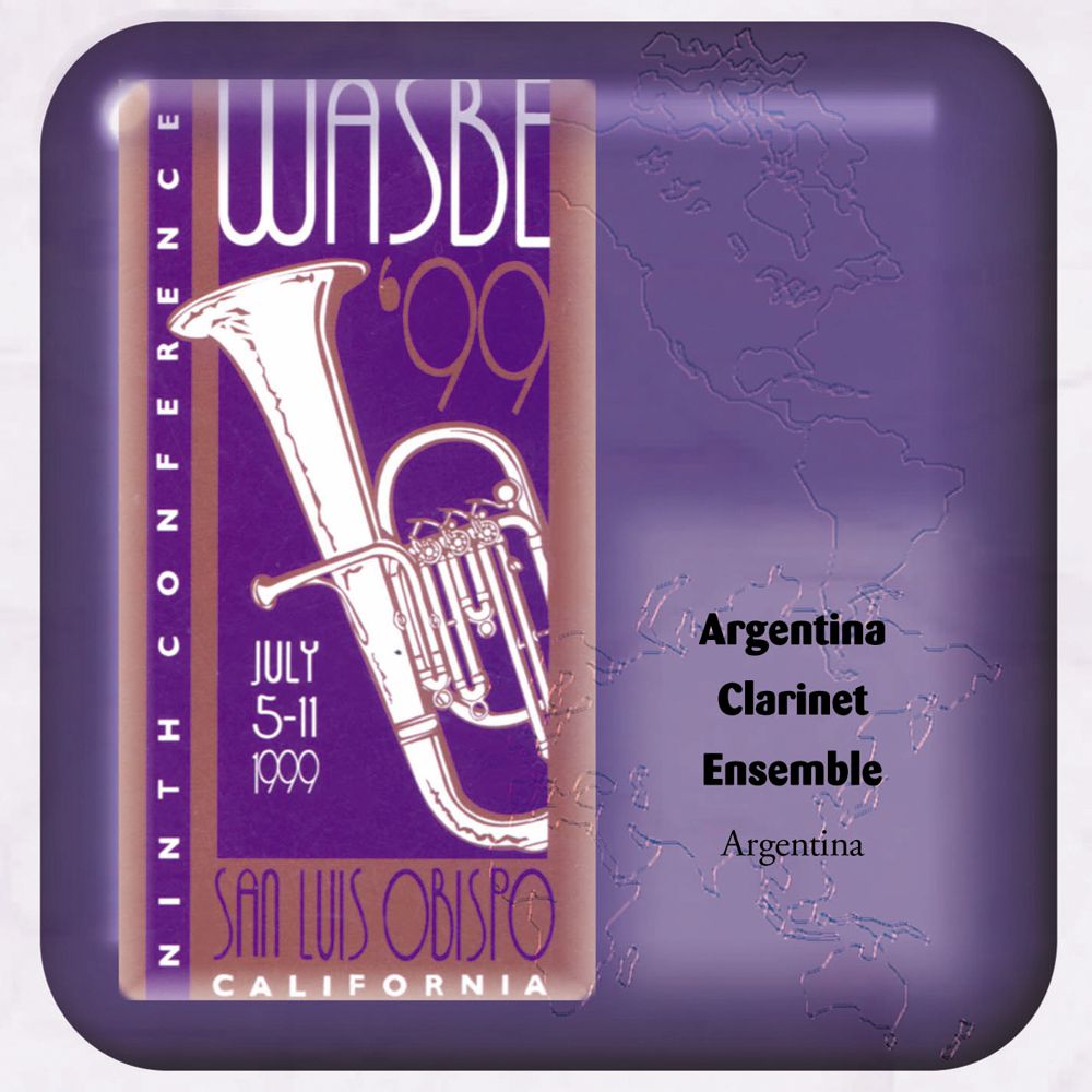 1999 WASBE San Luis Obispo, California: Argentina Clarinet Ensemble - hacer clic aqu�