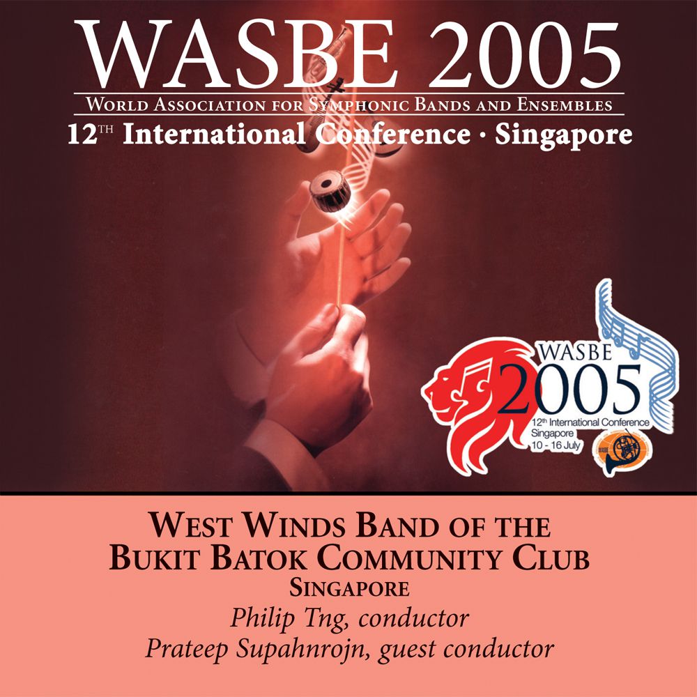 2005 WASBE Singapore: West Winds Band of the Bukit Batok Community Club - hacer clic aqu�