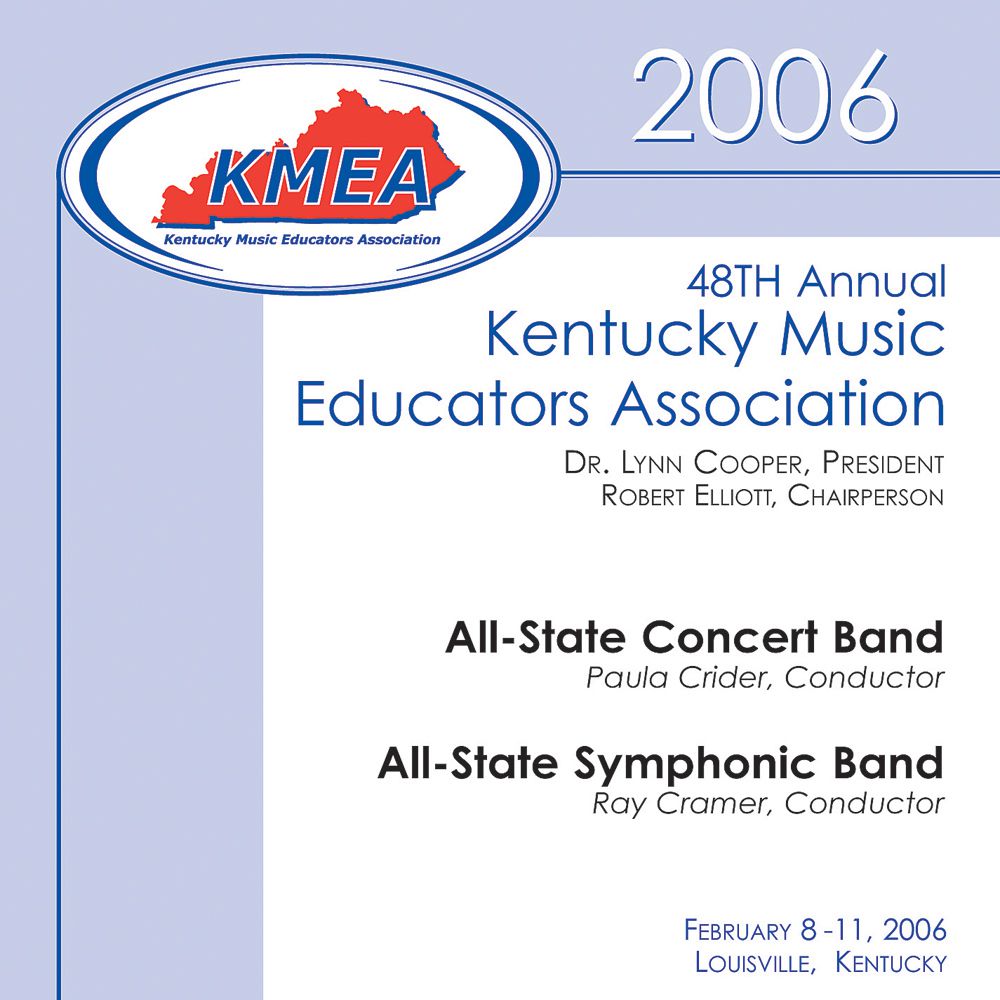2006 Kentucky Music Educators Association: All-State Concert Band and All-State Symphonic Band - hacer clic aqu�