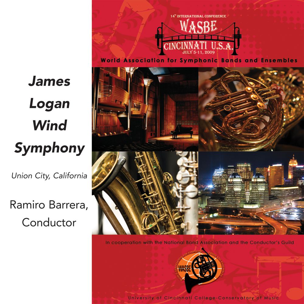 2009 WASBE Cincinnati, USA: James Logan Wind Symphony - hacer clic aquí 2009 WASBE Cincinnati, USA: James Logan Wind Symphony - hacer clic aquí