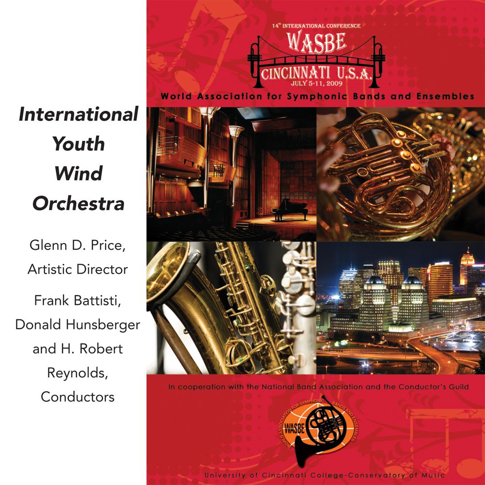 2009 WASBE Cincinnati, USA: International Youth Wind Orchestra - hacer clic aquí 2009 WASBE Cincinnati, USA: International Youth Wind Orchestra - hacer clic aquí