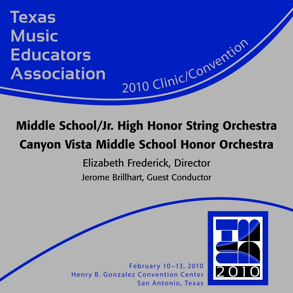 2010 Texas Music Educators Association: Canyon Vista Middle School Honor Orchestra - hacer clic aqu�