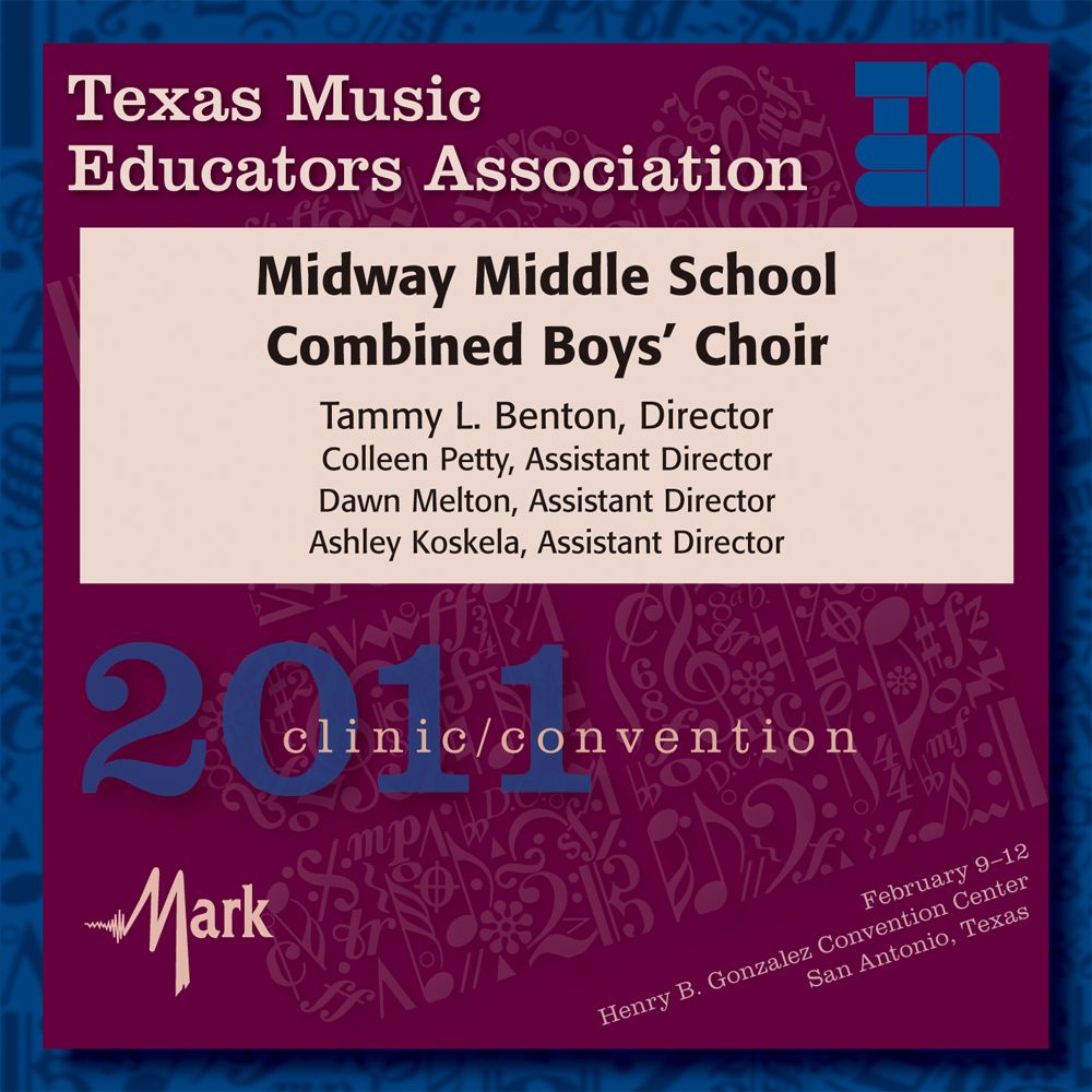 2011 Texas Music Educators Association: Midway Middle School Combined Boys' Choir - hacer clic aquí 2011 Texas Music Educators Association: Midway Middle School Combined Boys' Choir - hacer clic aquí