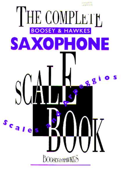 Complete Boosey and Hawkes Saxophone Scale Book, The - hacer clic aqu�