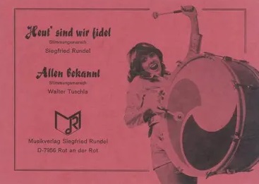 Heut sind wir fidel - hacer clic aqu�